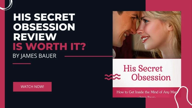 His Secret Obsession Reviews by James Bauer Shocking Results 2025