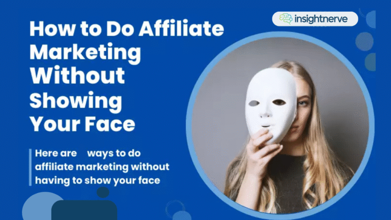 How to Do Affiliate Marketing Without Showing Your Face 2025