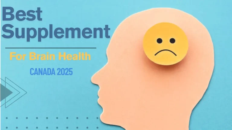 Best Supplement For Brain Health in Canada 2025